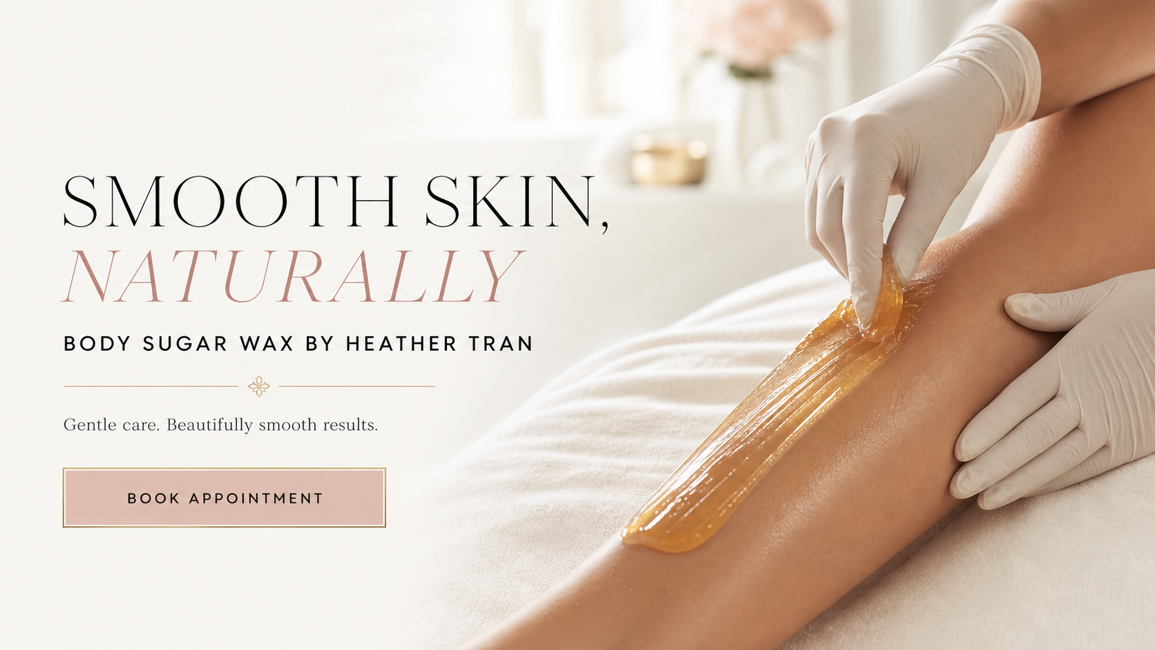 Professional body sugar wax treatment with smooth skin naturally by Heather Tran
