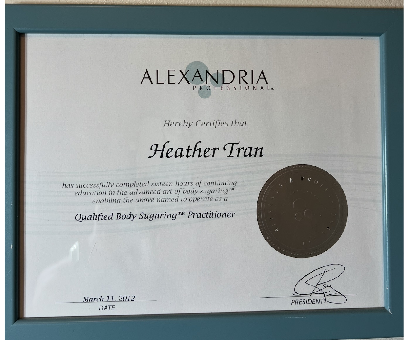 Heather Tran Qualified Body Sugaring Practitioner certificate from Alexandria Professional dated March 11, 2012